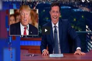 WATCH Colbert Brilliantly Slam Trump: Ready For The Job On Day One-ish (VIDEO)